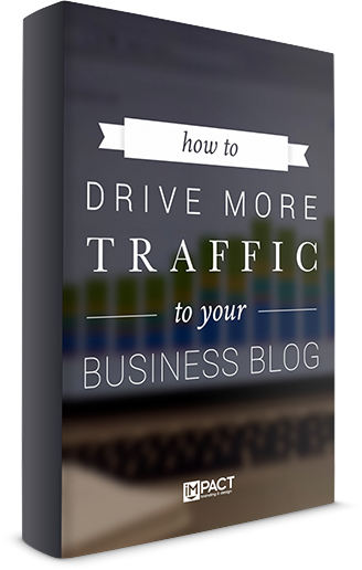How to Drive More Traffic to Your Business Blog